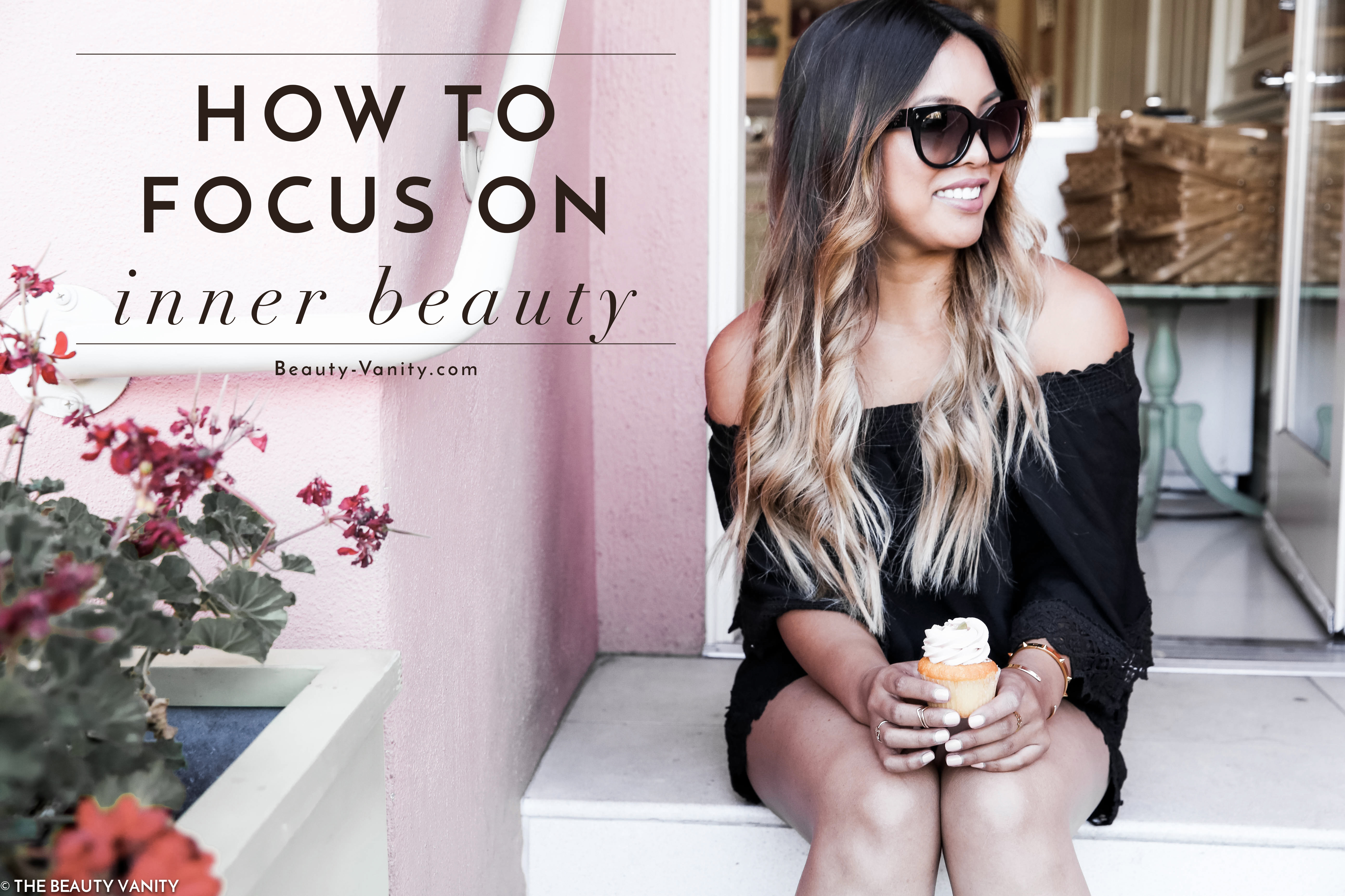 How to Focus on Inner Beauty | The Beauty Vanity